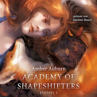 Academy of Shapeshifters - Staffel 1 als Hörbuch
