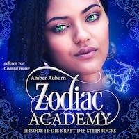 Zodiac Academy, Episode 11 - Die Kraft des Steinbocks