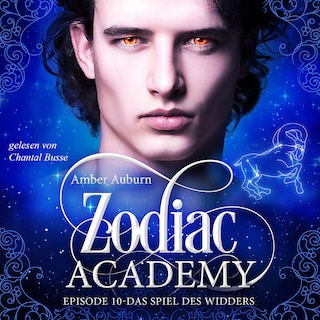 Zodiac Academy, Episode 10 - Das Spiel des Widders als Hörbuch