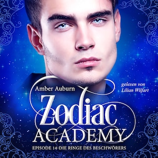 Zodiac Academy, Episode 14 - Die Ringe des Beschwörers als Hörbuch