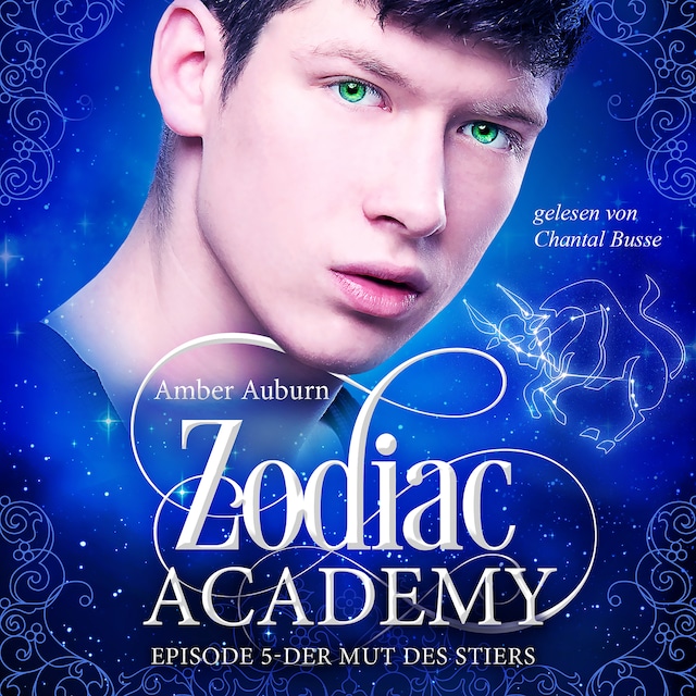Book cover for Zodiac Academy, Episode 5 - Der Mut des Stiers