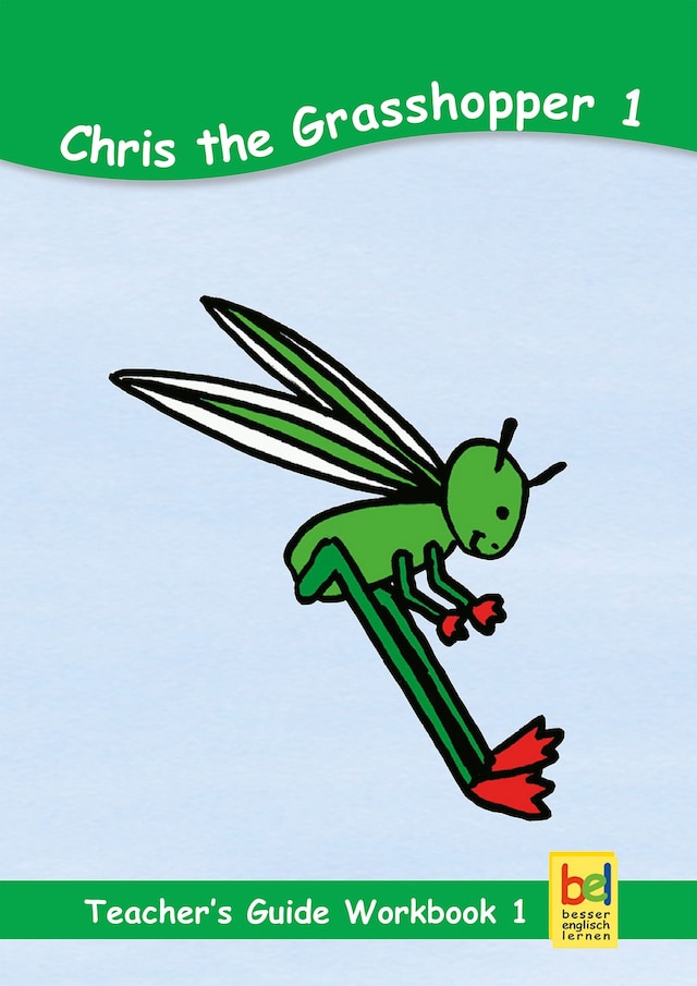 Learning English with Chris the Grasshopper Teacher's Guide for Workbook 1