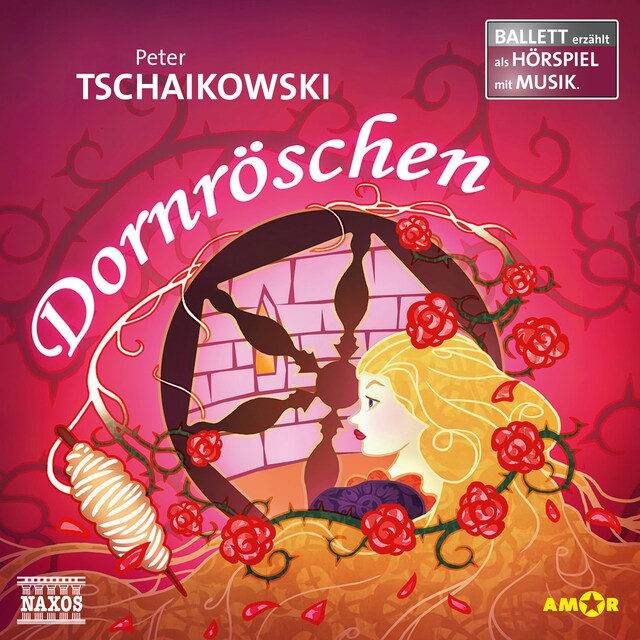 Book cover for Dornröschen - Ballett erzählt als Hörspiel mit Musik