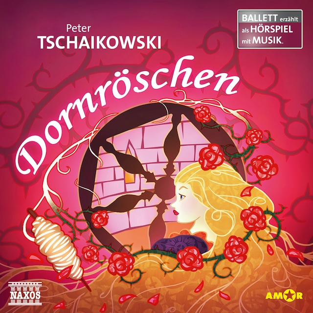 Copertina del libro per Dornröschen - Ballett erzählt als Hörspiel mit Musik