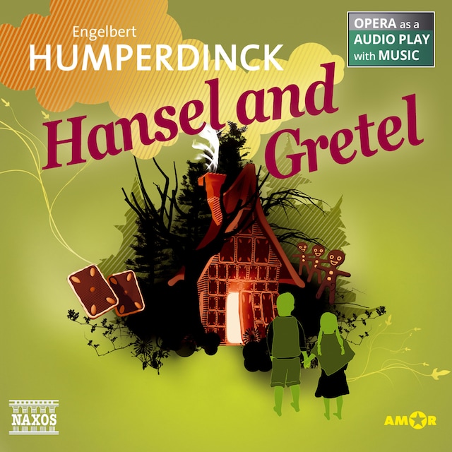 Kirjankansi teokselle Hansel and Gretel - Opera as a Audio play with Music