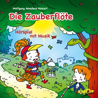 Die Zauberflöte - Hörspiel mit Musik als Hörbuch