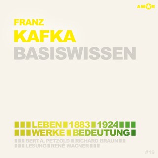 Franz Kafka (1883-1924) - Leben, Werk, Bedeutung - Basiswissen (Ungekürzt) als Hörbuch