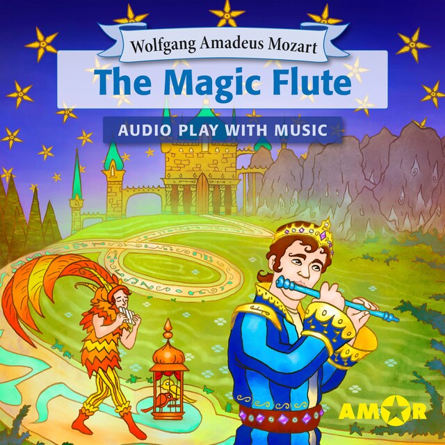 Bogomslag for The Magic Flute, The Full Cast Audioplay with Music - Opera for Kids, Classic for everyone