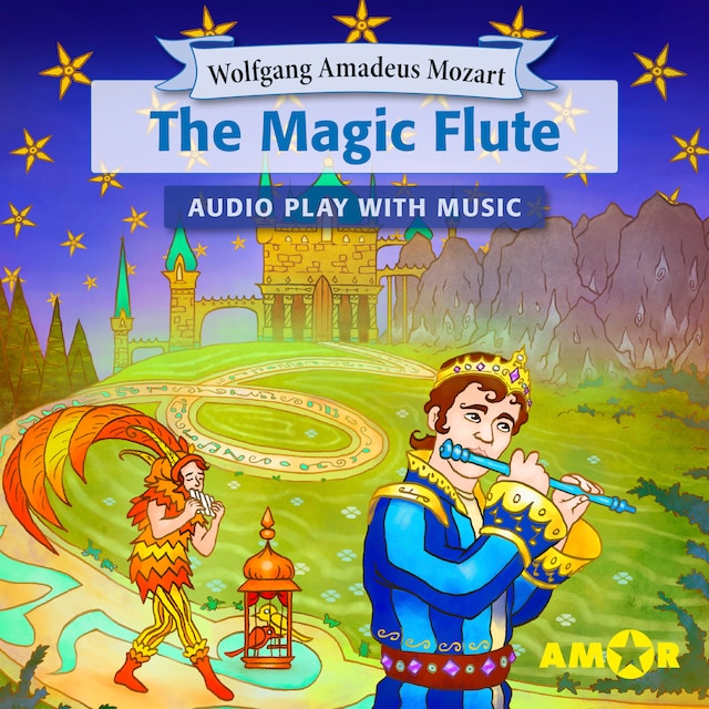 Buchcover für The Magic Flute, The Full Cast Audioplay with Music - Opera for Kids, Classic for everyone