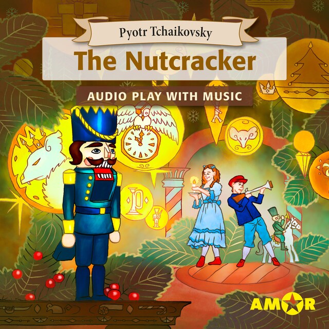 Buchcover für The Nutcracker, The Full Cast Audioplay with Music - Classics for Kids, Classic for everyone