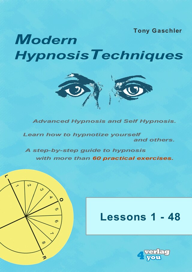 Boekomslag van MODERN HYPNOSIS TECHNIQUES. Advanced Hypnosis and Self Hypnosis