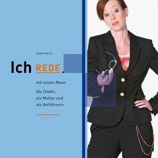 Ich REDE. mit einem Mann als Hörbuch