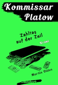 Kommissar Platow, Band 13: Zahltag auf der Zeil