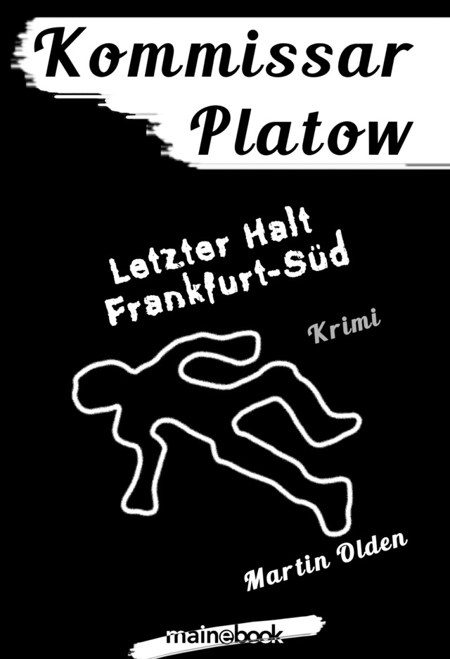 Buchcover für Kommissar Platow, Band 15: Letzter Halt Frankfurt-Süd