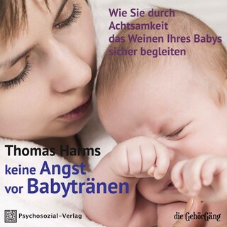 Keine Angst vor Babytränen als Hörbuch