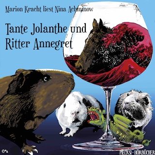 Tante Jolanthe und Ritter Annegret als Hörbuch