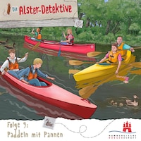 Die Alster-Detektive Folge 9 - Paddeln mit Pannen