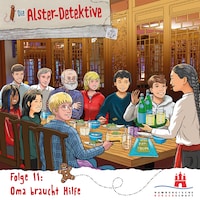 Die Alster-Detektive, Folge 11: Oma braucht Hilfe (Ungekürzt)
