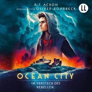 Ocean City Teil 2 – Im Versteck des Rebellen als Hörbuch
