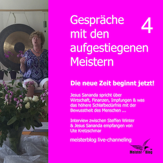 Gespräche mit den aufgestiegenen Meistern 4. Die neue Zeit beginnt jetzt! als Hörbuch