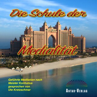 Die Schule der Medialität als Hörbuch