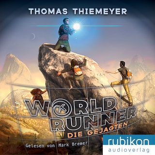 Die Gejagten - World Runner, Band 2 als Hörbuch
