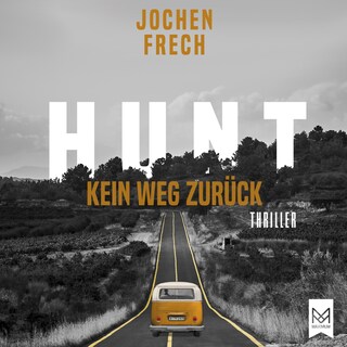 HUNT – Kein Weg zurück als Hörbuch