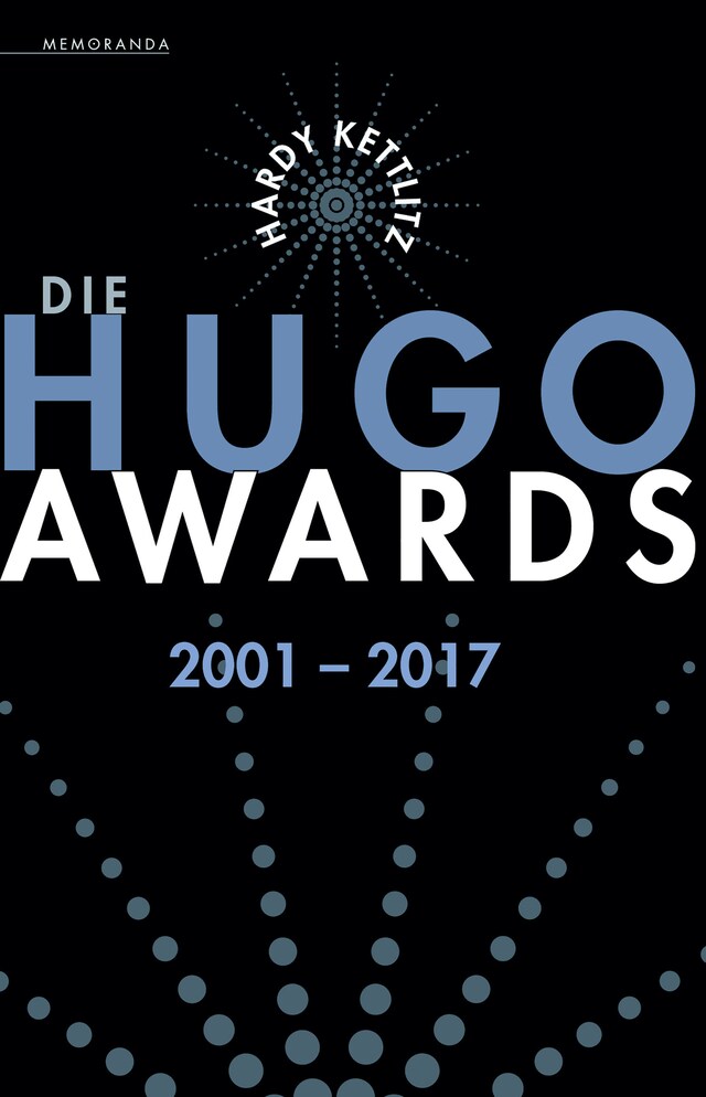 Book cover for Die Hugo Awards 2001 – 2017