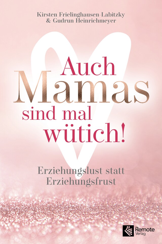 Buchcover für Auch Mamas sind mal wütich!