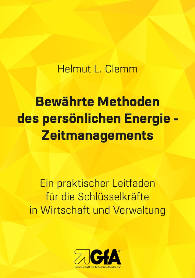 Book cover for Bewährte Methoden des persönlichen Energie- Zeitmanagements