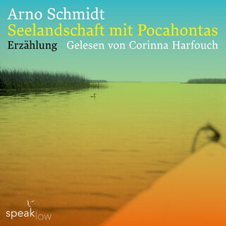 Seelandschaft mit Pocahontas als Hörbuch