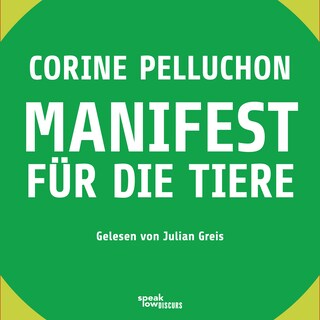 Manifest für die Tiere als Hörbuch