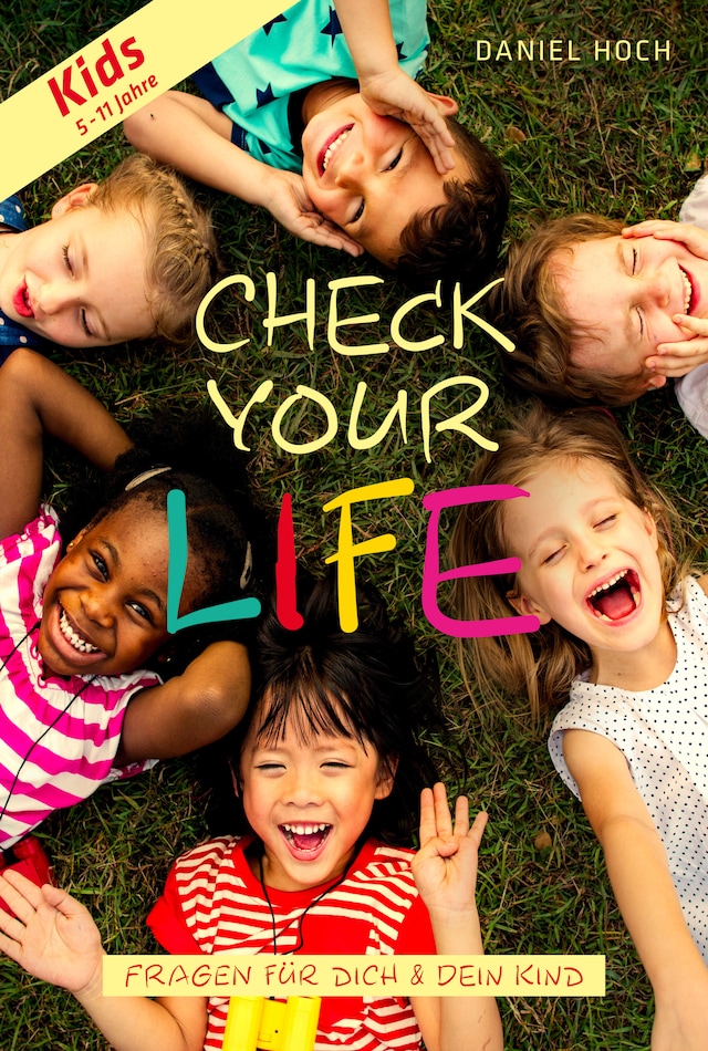 Okładka książki dla Check Your Life Kids (5 - 11 Jahre)