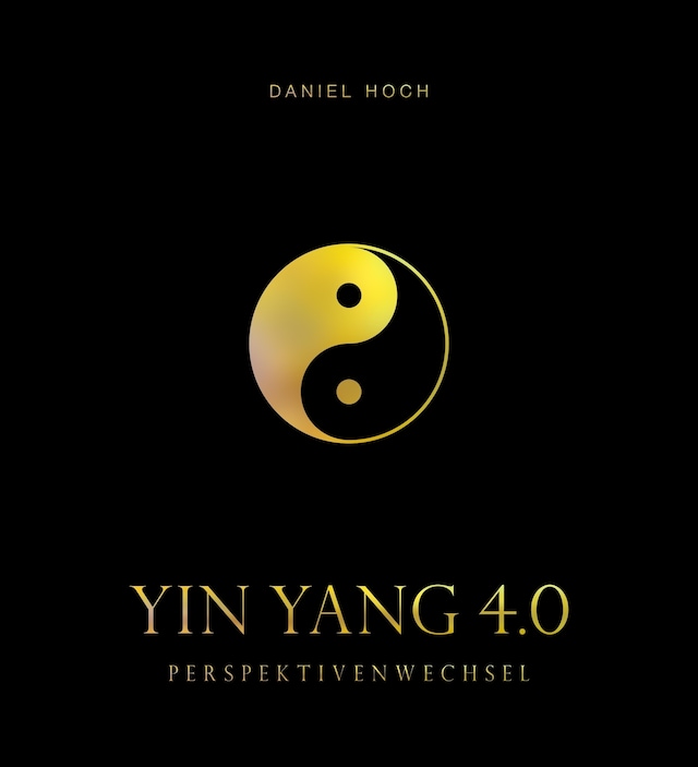 Okładka książki dla YIN YANG 4.0 - Perspektivenwechsel