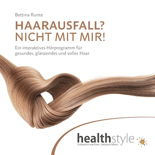 HAARAUSFALL? NICHT MIT MIR! als Hörbuch