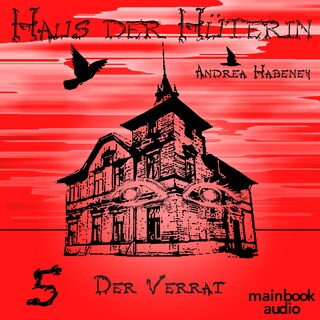 Haus der Hüterin: Band 5 - Der Verrat als Hörbuch