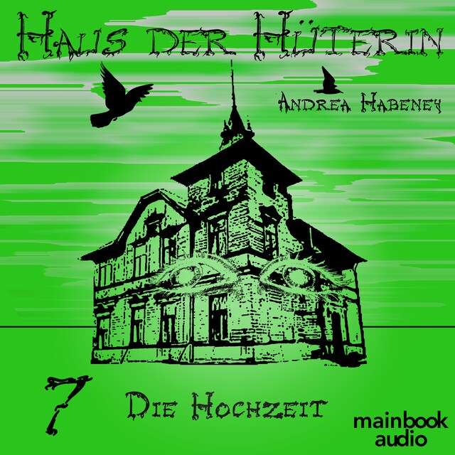 Book cover for Haus der Hüterin: Band 7 - Die Hochzeit