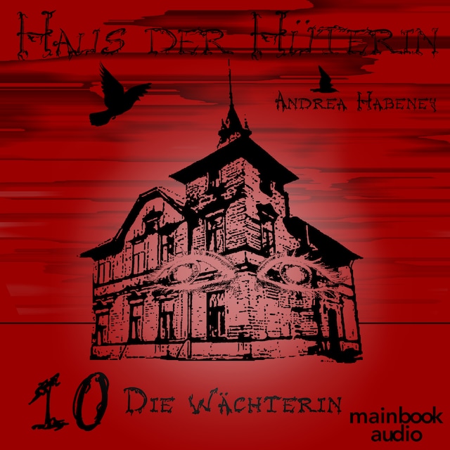 Buchcover für Haus der Hüterin: Band 10 - Die Wächterin