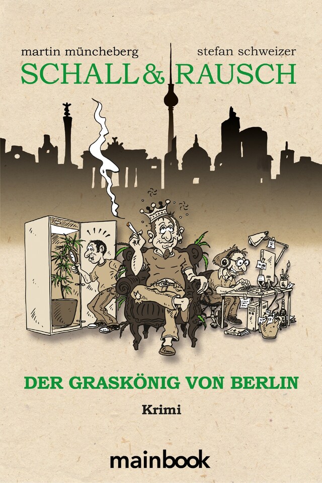 Kirjankansi teokselle Schall & Rausch: Der Graskönig von Berlin