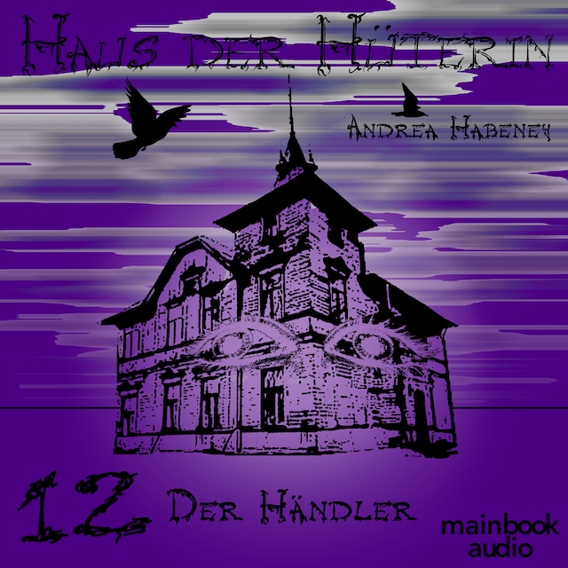 Book cover for Haus der Hüterin: Band 12 - Der Händler