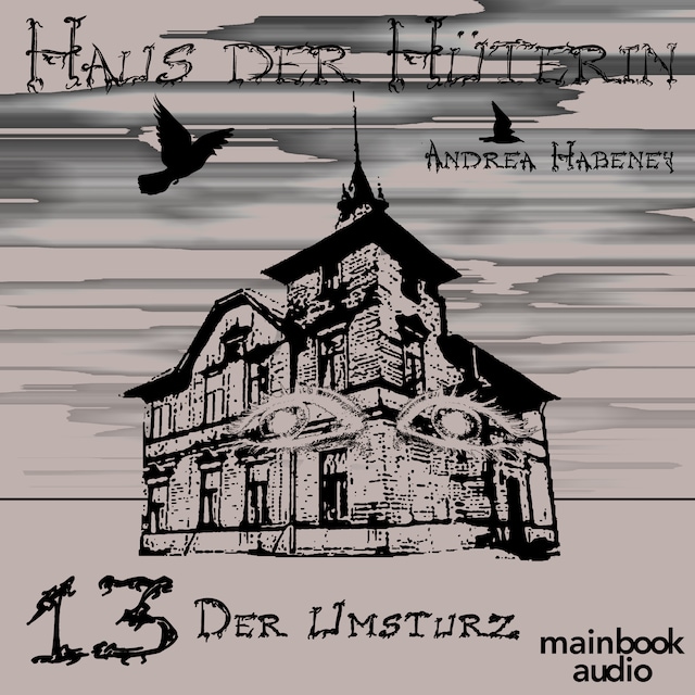 Book cover for Haus der Hüterin: Band 13 - Der Umsturz