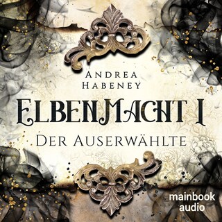 Elbenmacht 1: Der Auserwählte als Hörbuch