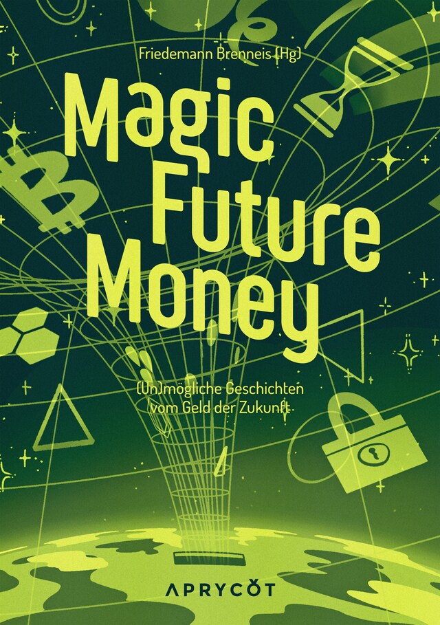 Couverture de livre pour Magic Future Money