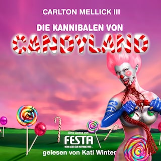Die Kannibalen von Candyland als Hörbuch