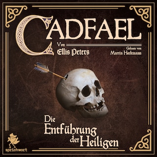 Cadfael: Die Entführung der Heiligen als Hörbuch