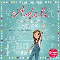 Adele möchte die Welt umarmen