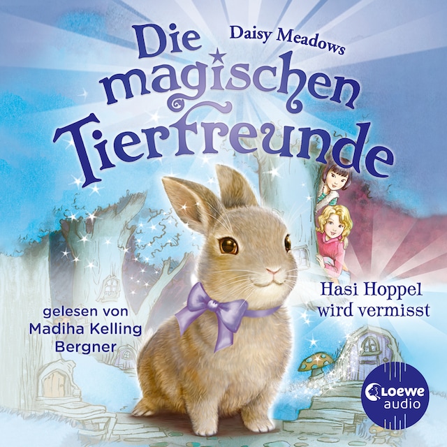 Book cover for Die magischen Tierfreunde (Band 1) - Hasi Hoppel wird vermisst