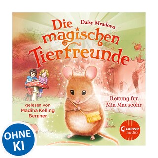 Die magischen Tierfreunde (Band 2) - Rettung für Mia Mauseohr als Hörbuch