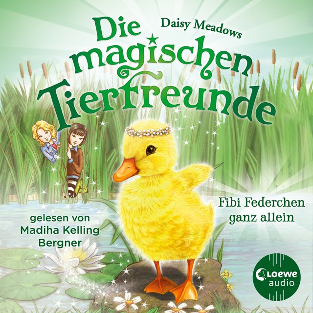 Book cover for Die magischen Tierfreunde (Band 3) - Fibi Federchen ganz allein
