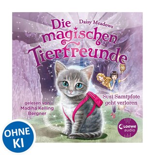 Die magischen Tierfreunde (Band 4) - Susi Samtpfote geht verloren als Hörbuch